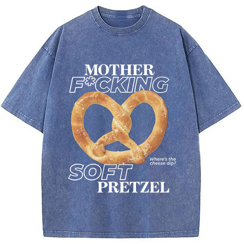 Modecanvas Mother F*cking Soft Pretzel DTG Printing Washed T-Shirt