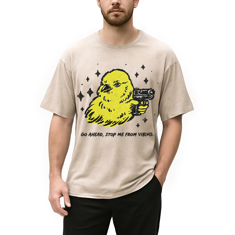 Modecanvas Go Ahead Stop Me From Vibing DTG Printing Washed T-Shirt
