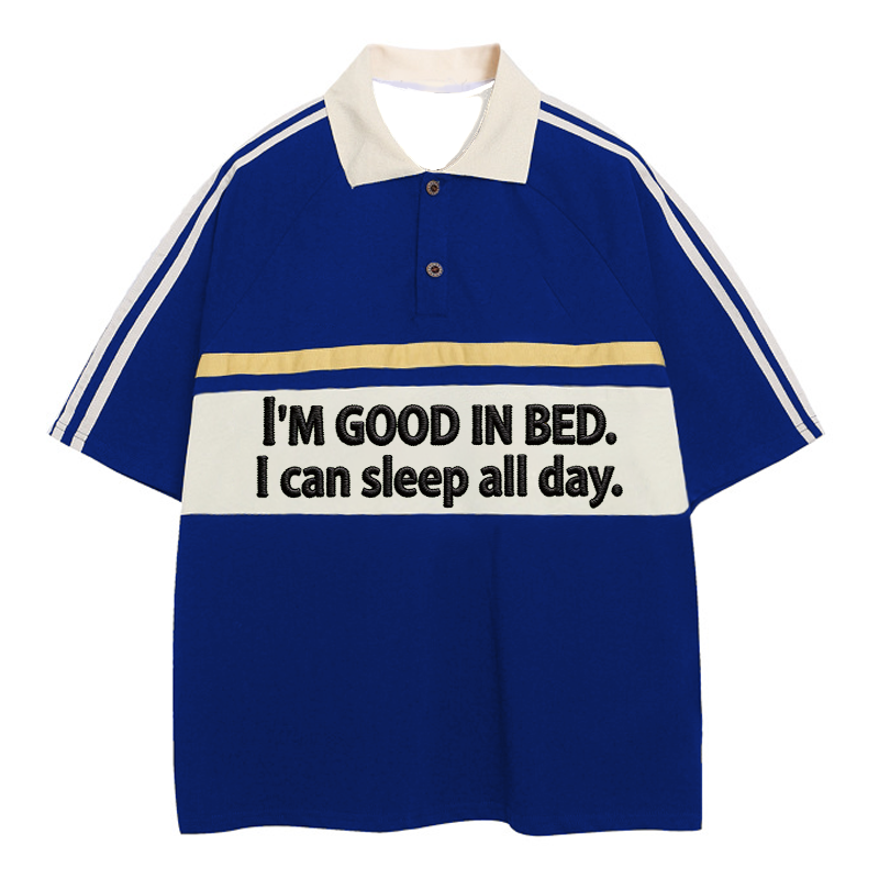 Modecanvas I Am Good In Bed Polo Embroidered T-Shirt