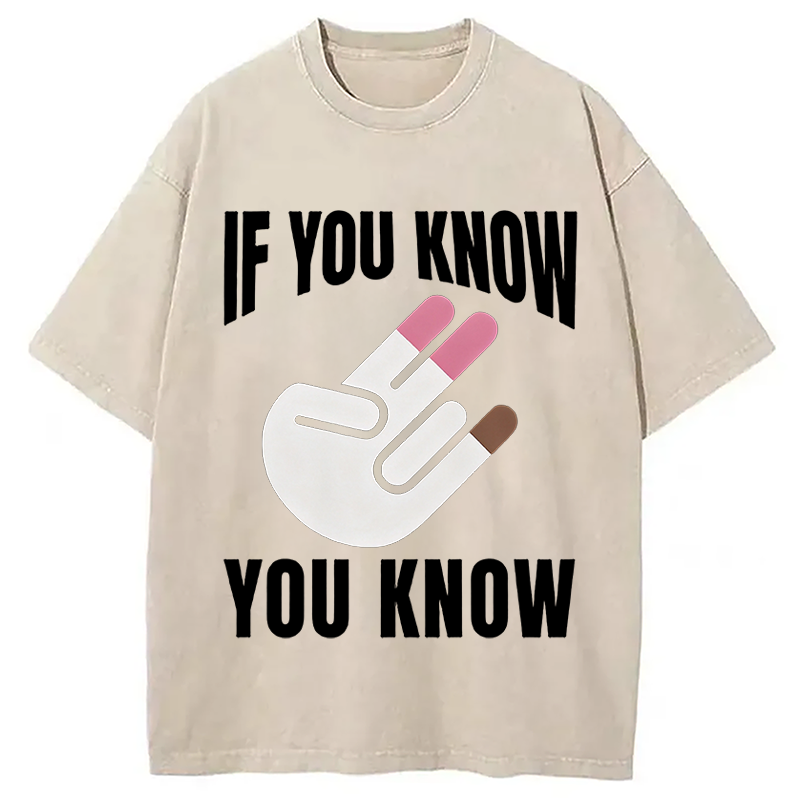 Modecanvas If You Know You Know DTG Printing Washed T-Shirt