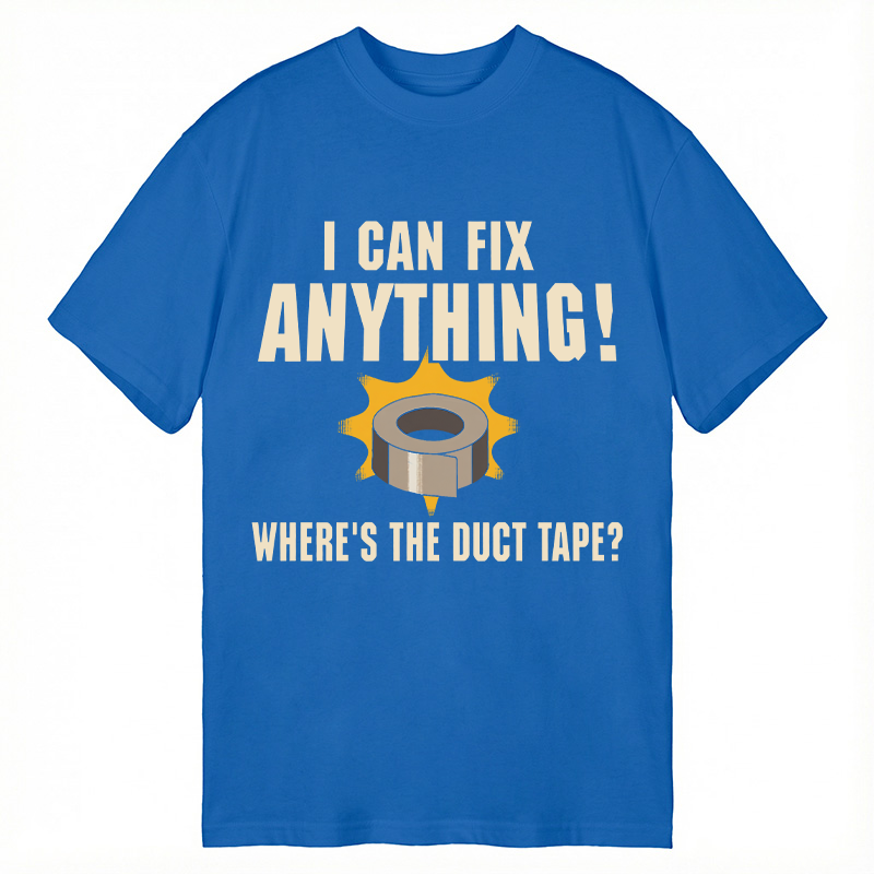 Modecanvas I CAN FIX ANYTHING DTG Printing Classic T-Shirt-modecanvas