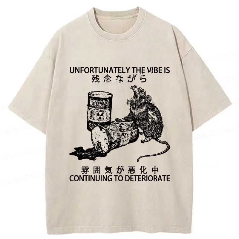 Modecanvas The Vibe Is Continuing To Deteriorate Washed T-Shirt-modecanvas