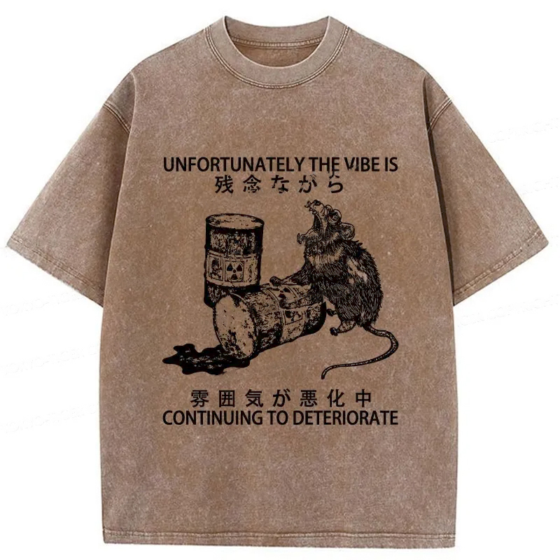 Modecanvas The Vibe Is Continuing To Deteriorate Washed T-Shirt-modecanvas