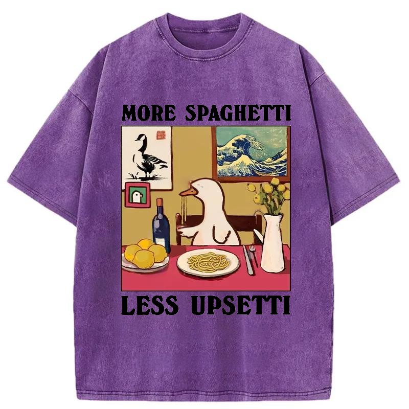 Modecanvas More Spaghetti Less Upsetti Goose Washed T-Shirt-modecanvas