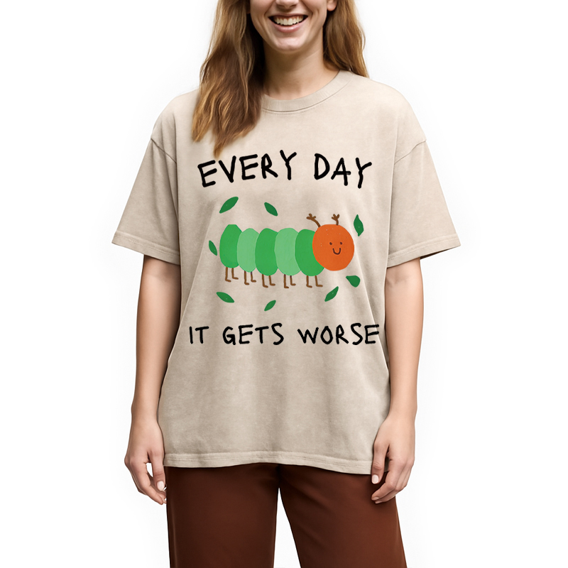 Modecanvas It Gets Worse DTG Printing Washed T-Shirt