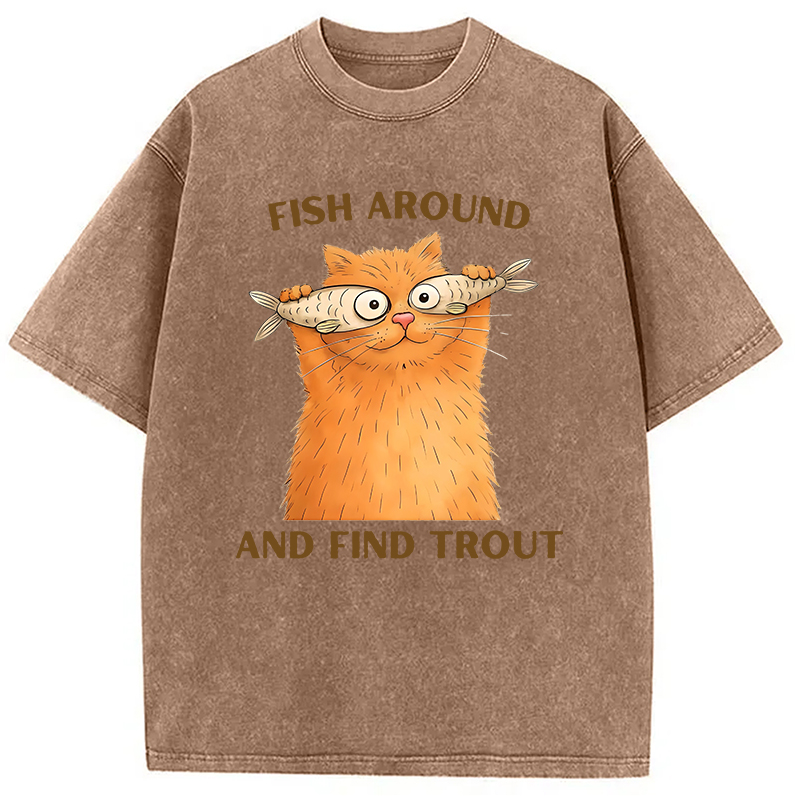 Modecanvas Fish Around and Find Trout Funny Silly DTG Printing Washed T-Shirt
