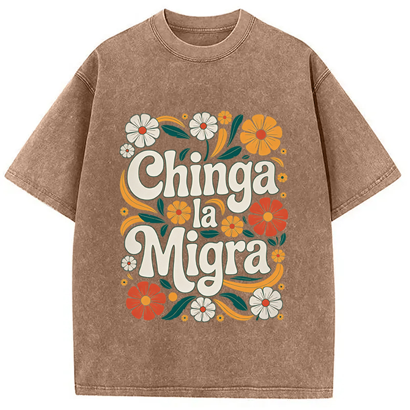 Modecanvas Chinga La Migra Activist DTG Printing Washed T-Shirt