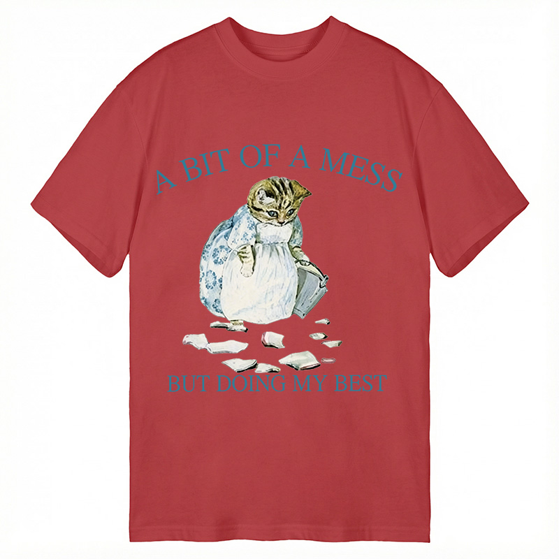 Modecanvas A Bit Of Mess But Doing My Best Cat DTG Printing Classic T-Shirt-modecanvas