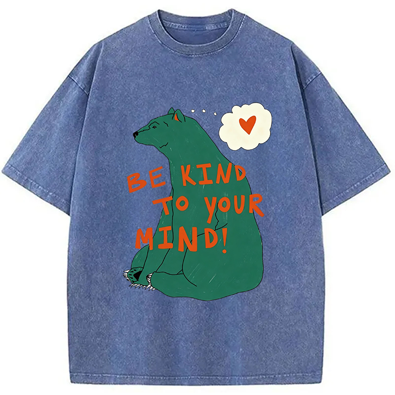 Modecanvas Be Kind To Your MInd DTG Printing Washed T-Shirt