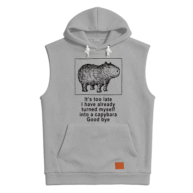 Modecanvas I Have Turned Myself Into A Capybara Hooded Tank