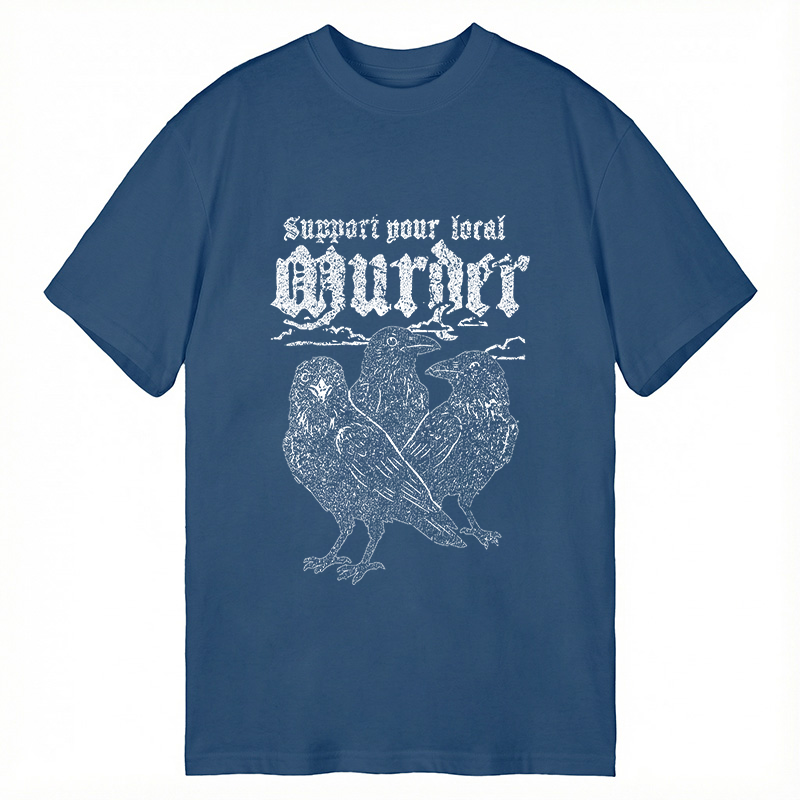 Modecanvas Support Your Local Murder DTG Printing Classic T-Shirt