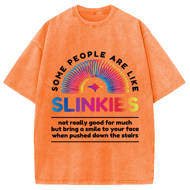 Modecanvas Some People Are Like Slinkies DTG Printing Washed T-Shirt