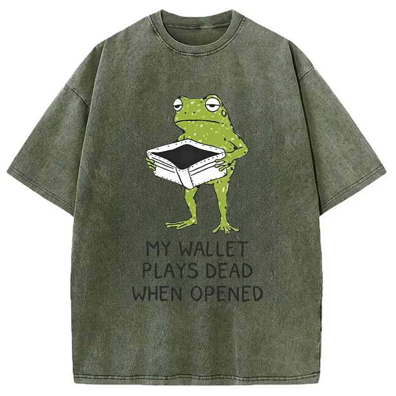 Modecanvas My Wallet Plays Dead When Opened DTG Printing Washed T-Shirt