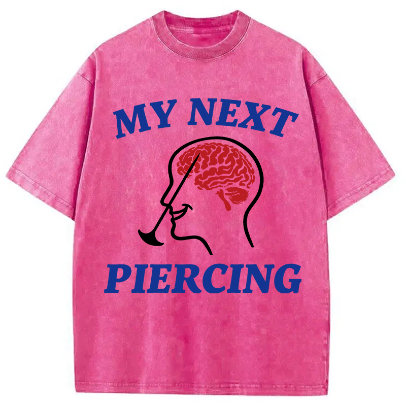 Modecanvas My Next Piercing DTG Printing Washed T-Shirt