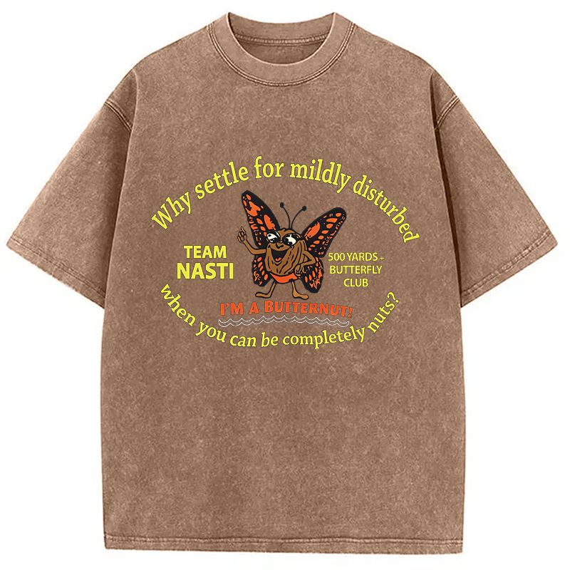 Modecanvas You Can Be Nute DTG Printing Washed T-Shirt