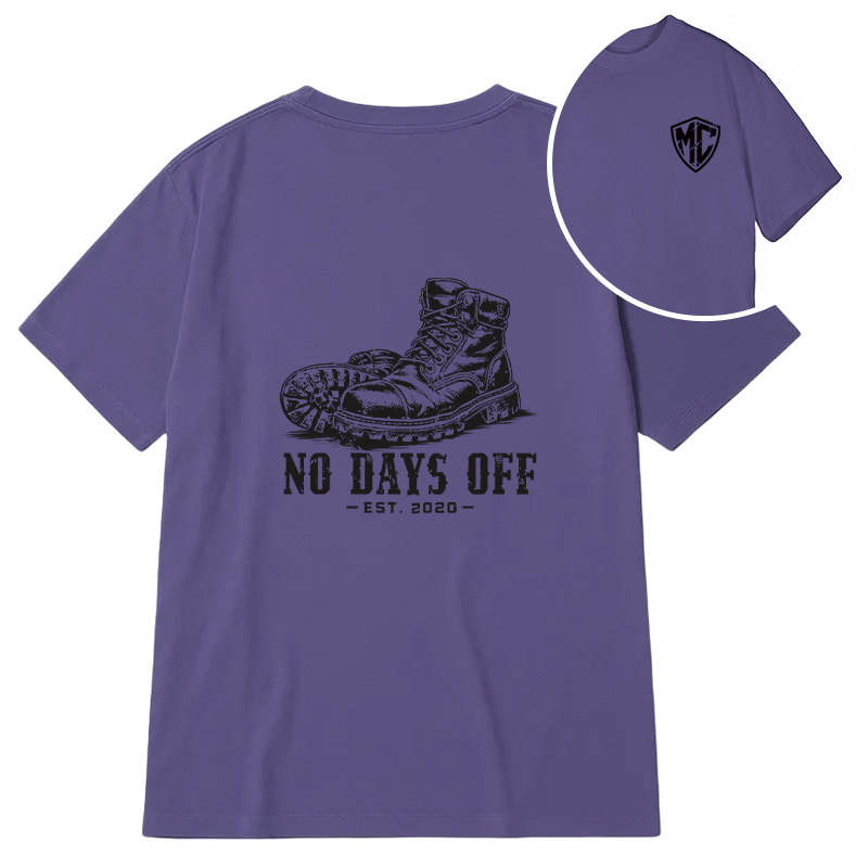 Modecanvas No Days Off DTG Printing Back Classic T-Shirt