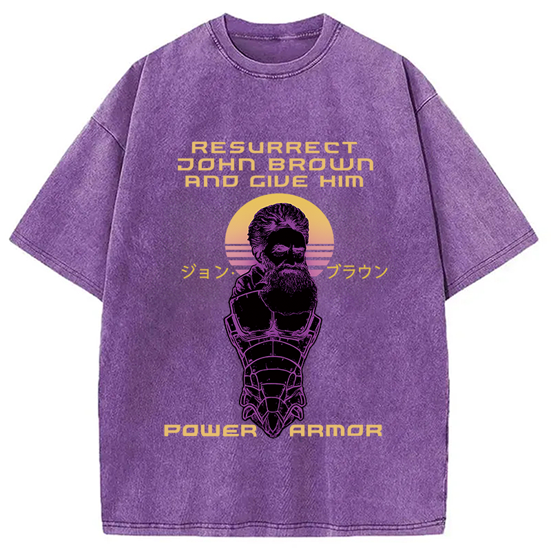 Modecanvas Resurrect John Brown And Give Him Power Armor Washed T-Shirt