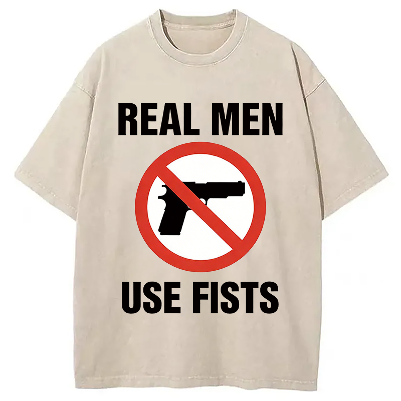 Modecanvas Real Men Use Fists DTG Printing Washed T-Shirt