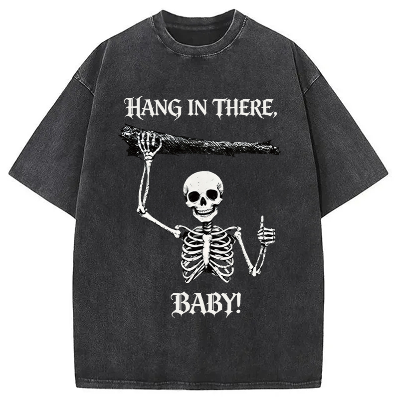 Modecanvas Hang In There Skeleton DTG Printing Washed T-Shirt
