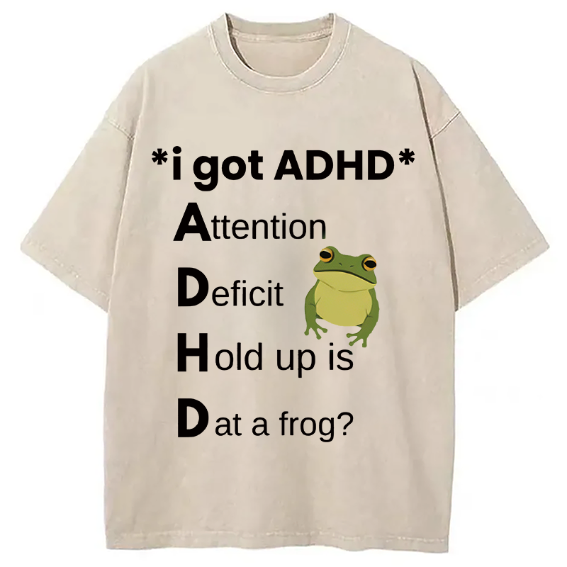 Modecanvas I Got ADHD Frog DTG Printing Washed T-Shirt