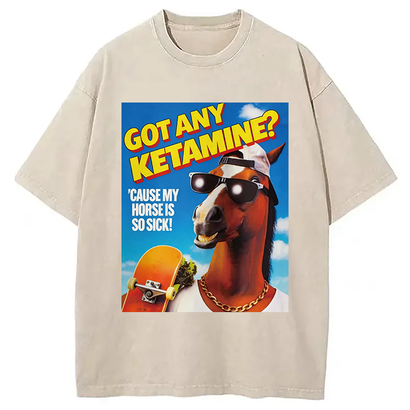 Modecanvas Got Any Ketamine Hilarious Horse Washed T-Shirt-modecanvas