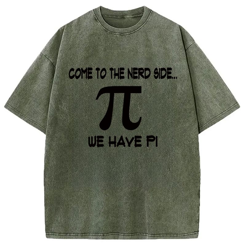 Modecanvas Come to the Nerd Side Pi DTG Printing Washed T-Shirt