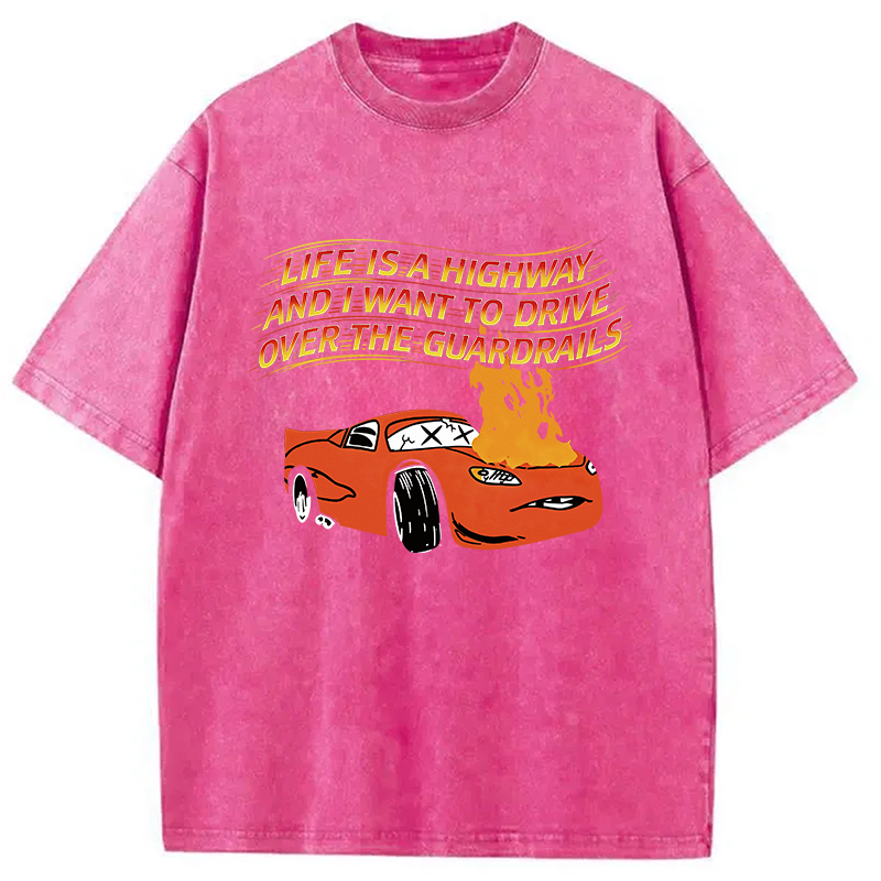 Modecanvas Life Is A Highway DTG Printing Washed T-Shirt