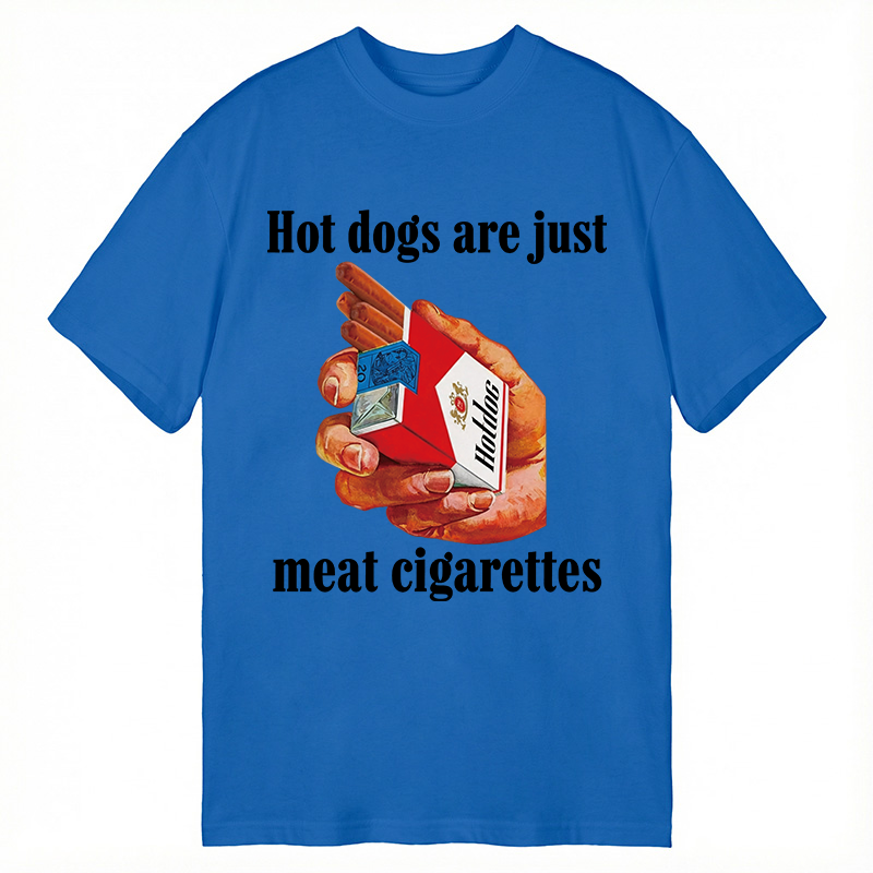 Modecanvas Hot Dogs Are Just Meat Cigarettes Funny Meme DTG Printing Classic T-Shirt-modecanvas