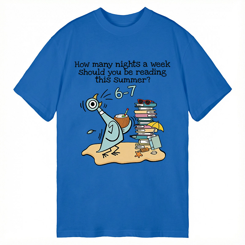 Modecanvas How Many Nights A Week Should You Be Reading This Summer 6-7 DTG Printing Classic T-Shirt-modecanvas