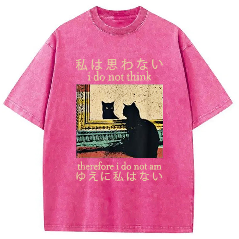 Modecanvas I Do Not Think Therefore I Do Not Am Washed T-Shirt-modecanvas