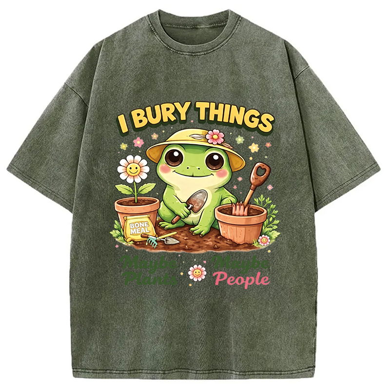 Modecanvas I Bury Things Maybe Plants Maybe People Funny Frog DTG Printing Washed T-Shirt