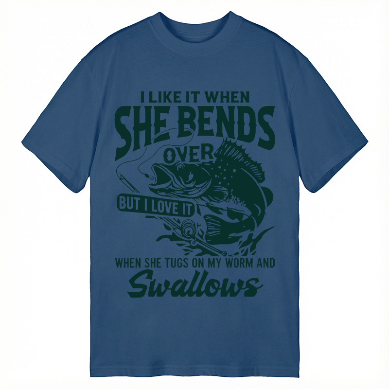 Modecanvas I Like When She Bends Over Funny Fishing DTG Printing Classic T-Shirt-modecanvas