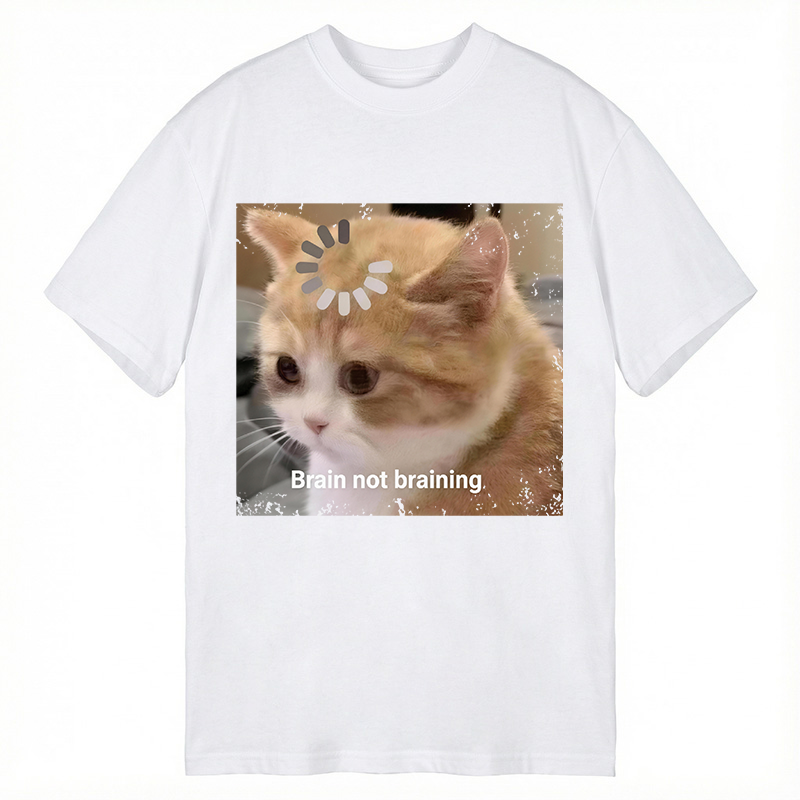 Modecanvas Brain Not Braining Cat DTG Printing Classic T-Shirt-modecanvas