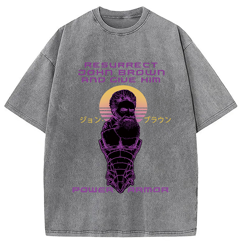 Modecanvas Resurrect John Brown And Give Him Power Armor Washed T-Shirt