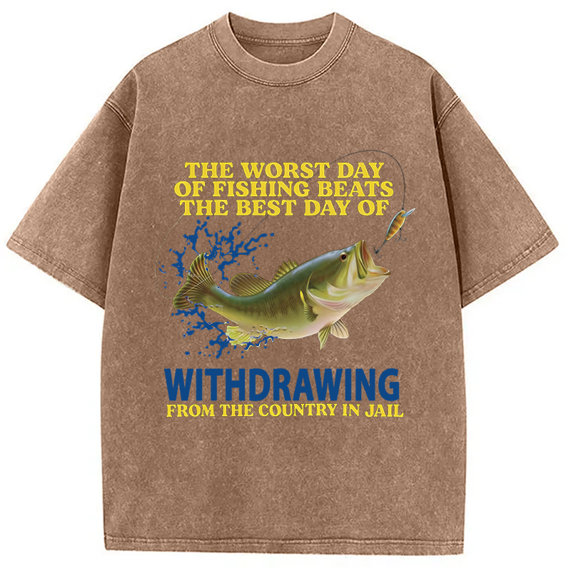 Modecanvas Funny Worst Day Of Fishing Sarcastic Meme DTG Printing Washed T-Shirt