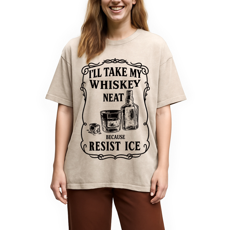 Modecanvas Ill Take My Whisky Neat DTG Printing Washed T-Shirt
