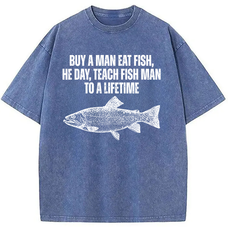 Modecanvas Buy a Man Eat Fish Funny Meme DTG Printing Washed T-Shirt