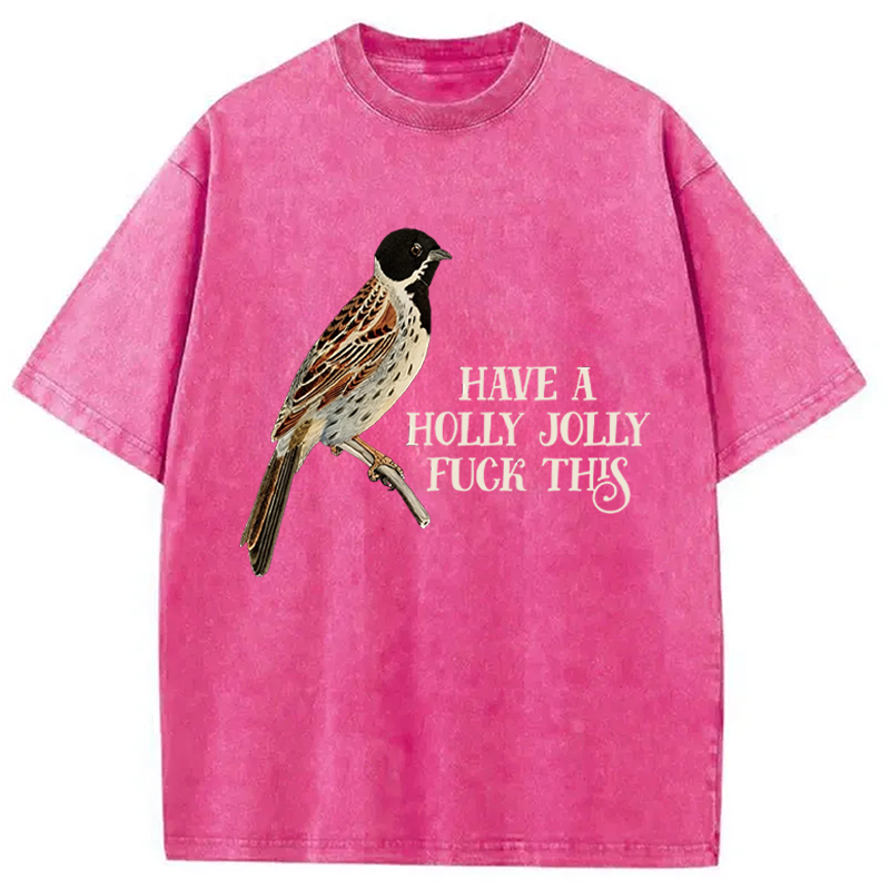 Modecanvas Have a Holly Jolly DTG Printing Washed T-Shirt