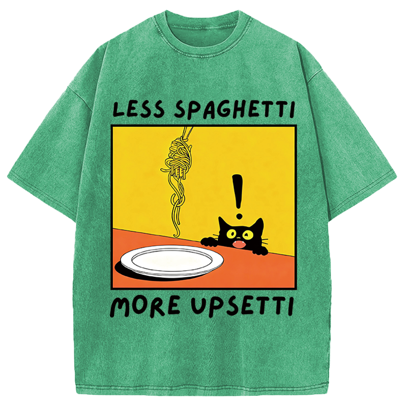 Modecanvas Less Spaghetti More Upsetti Cat DTG Printing Washed T-Shirt