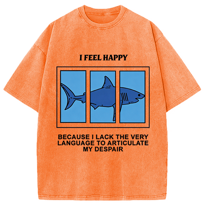 Modecanvas I Feel Happy Shark DTG Printing Washed T-Shirt
