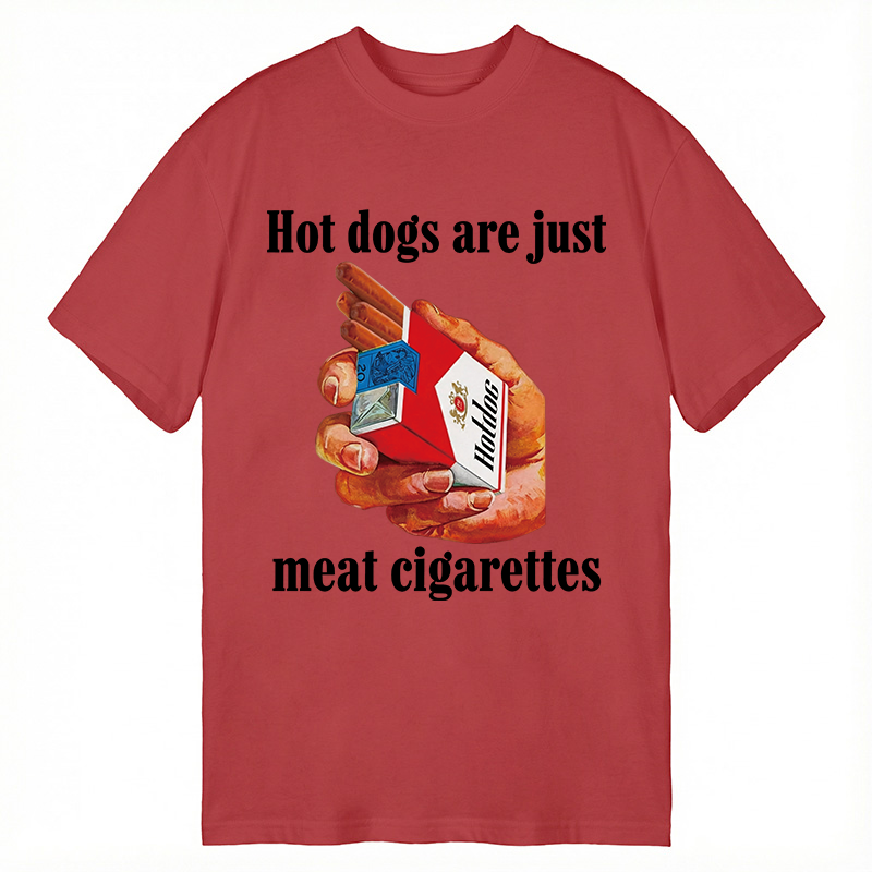 Modecanvas Hot Dogs Are Just Meat Cigarettes Funny Meme DTG Printing Classic T-Shirt-modecanvas