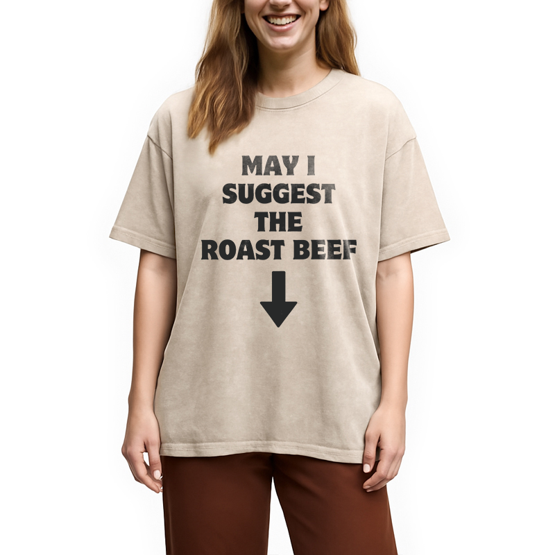Modecanvas May I Suggest The Roast Beef DTG Printing Washed T-Shirt