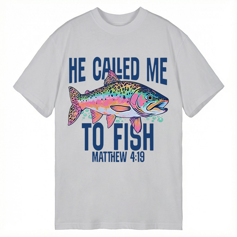Modecanvas He Called Me To Fish DTG Printing Classic T-Shirt-modecanvas