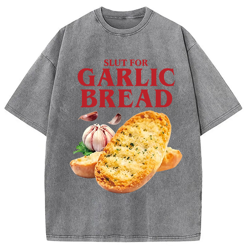 Modecanvas Slut For Garlic Bread DTG Printing Washed T-Shirt