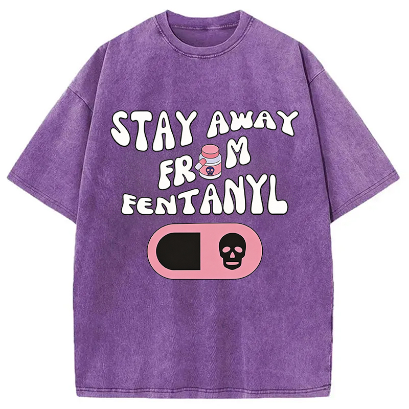 Modecanvas Stay Away From Fentanyl DTG Printing Washed T-Shirt