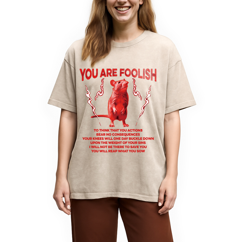 Modecanvas You Are Foolish Rat DTG Printing Washed T-Shirt
