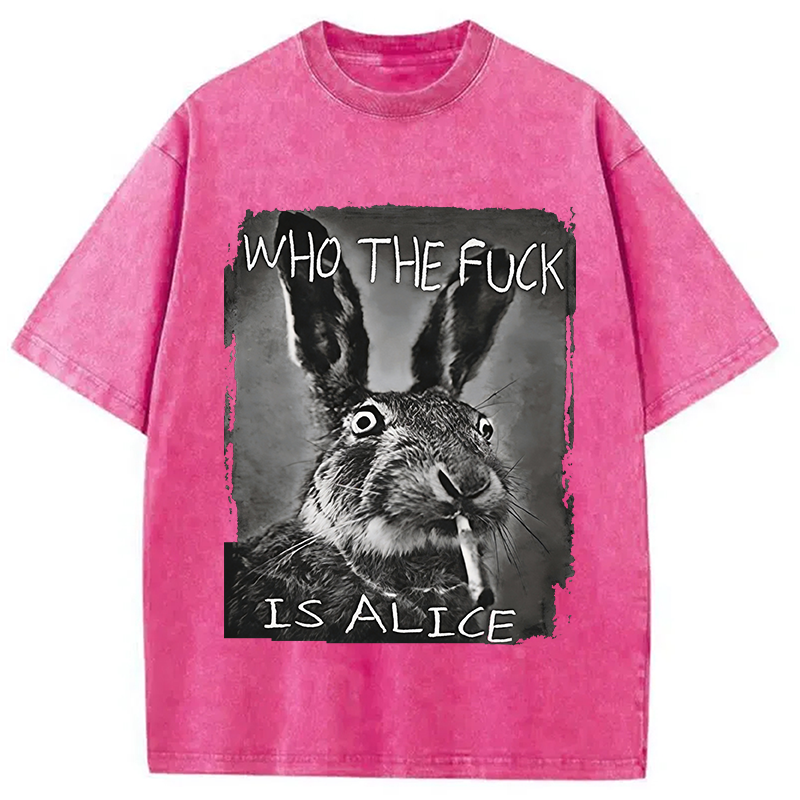 Modecanvas Who The F*ck Is Alice Rabbit Funny Washed T-Shirt-modecanvas