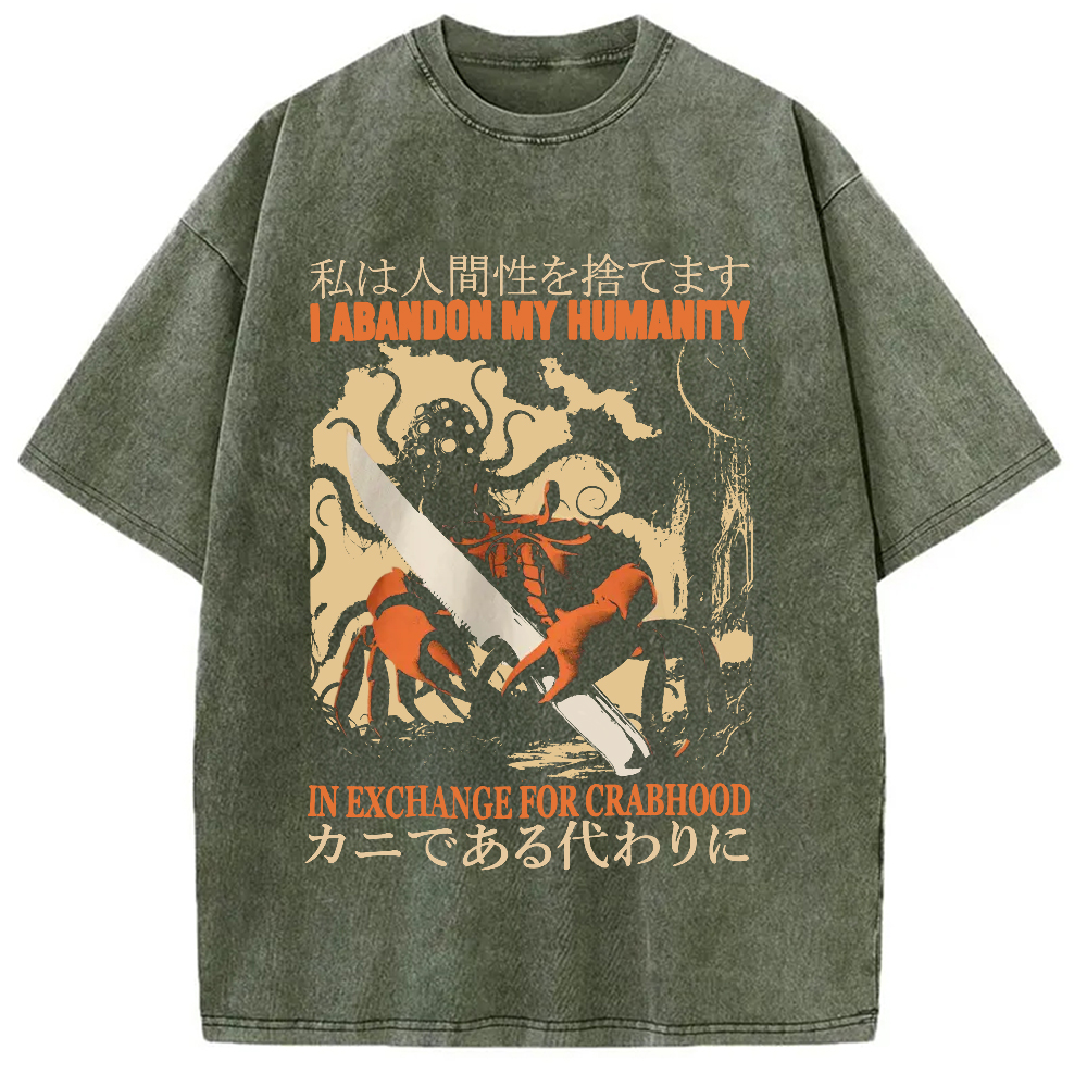 Modecanvas I Abandon My Humanity Crab Vintage DTG Printing Washed T-Shirt-modecanvas