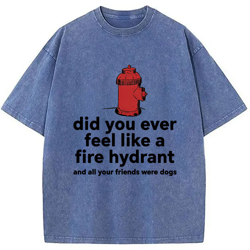 Modecanvas Feel Like A Fire Hydrant DTG Printing Washed T-Shirt