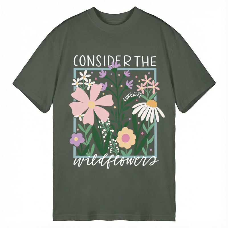 Modecanvas Consider the Wildflowers DTG Printing Classic T-Shirt-modecanvas